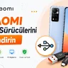 Xiaomi USB Sürücüleri
