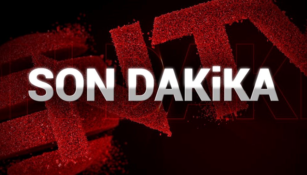 SON DAKİKA: