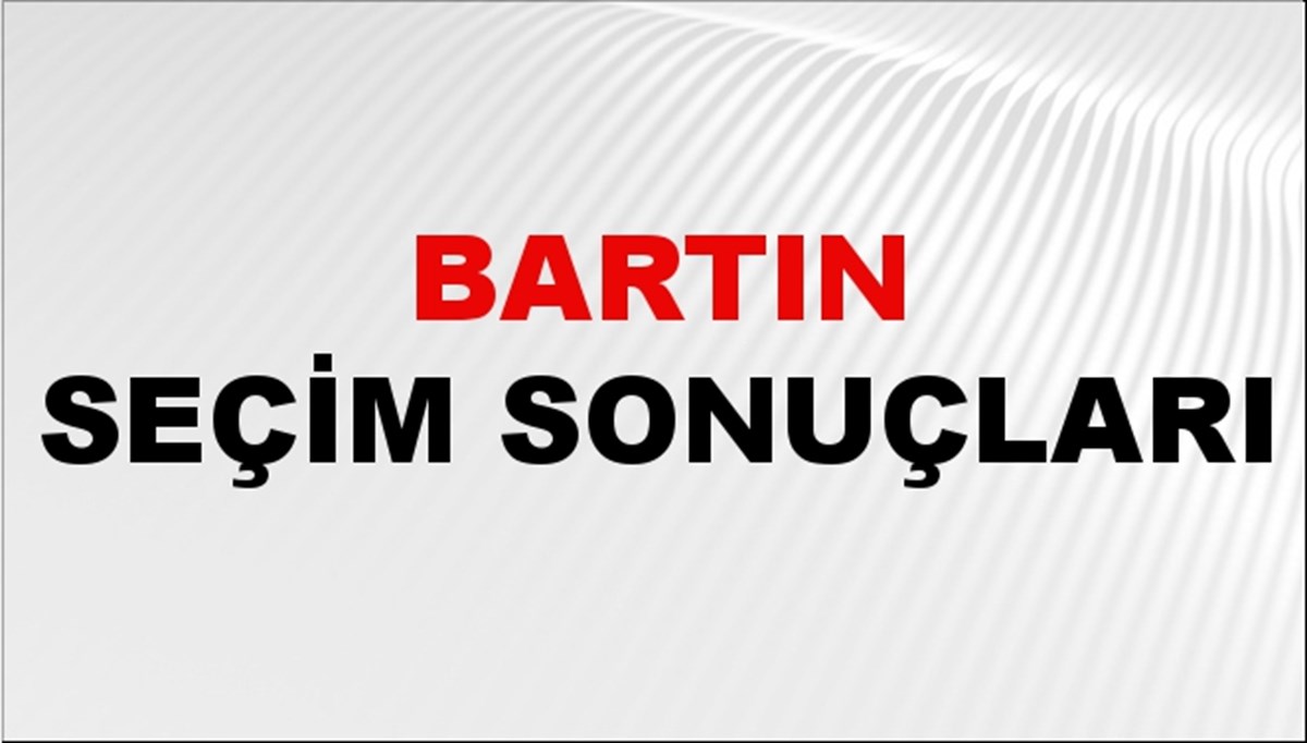 Bartın Seçim Sonuçları 2024 Canlı: 31 Mart 2024 Türkiye Bartın Yerel Seçim Sonucu ve YSK İl İl Oy Sonuçları Son Dakika