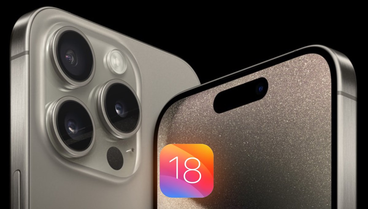iOS 18'e güncellenecek iPhone'lar belli oldu (iOS 18 hangi iPhone modellerine gelecek?)
