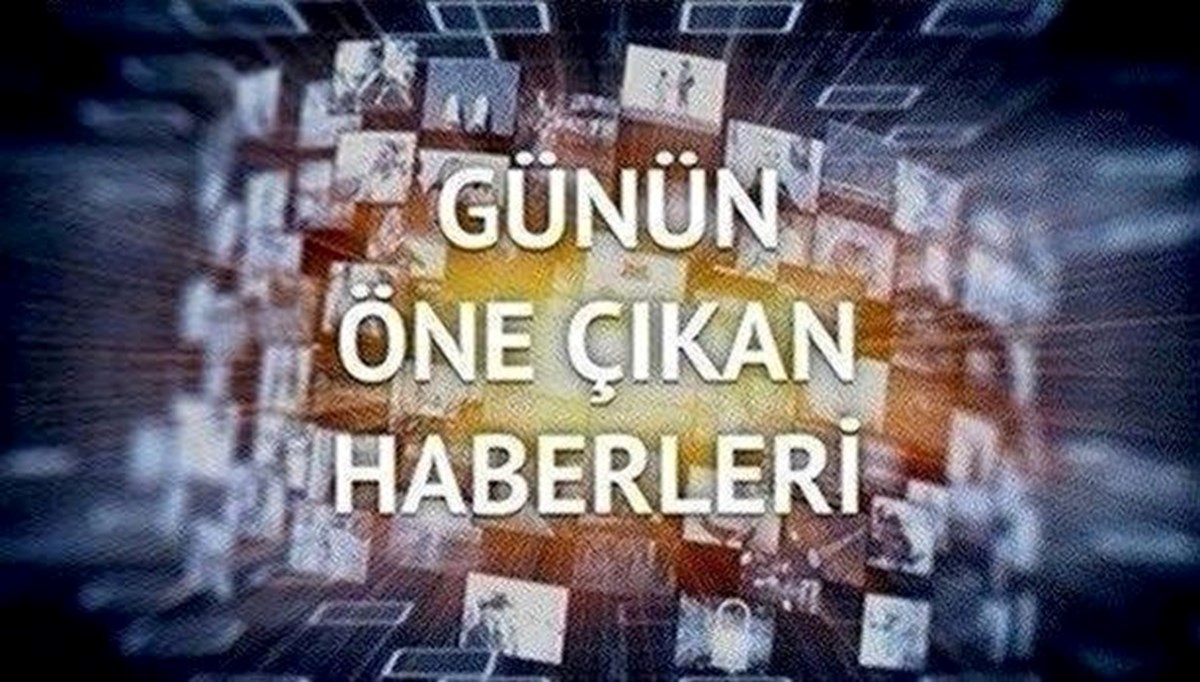 Günün öne çıkan haberleri (3 Kasım 2022)