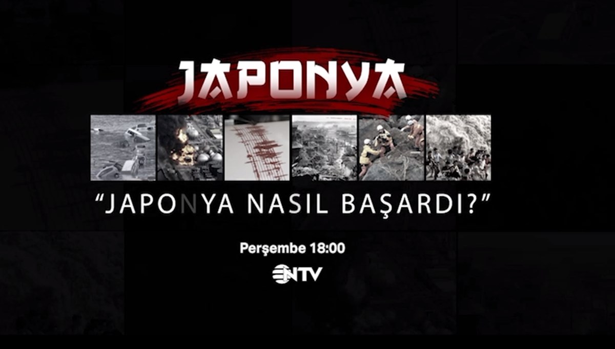 NTV'den deprem belgeseli: Japonya nasıl başardı?