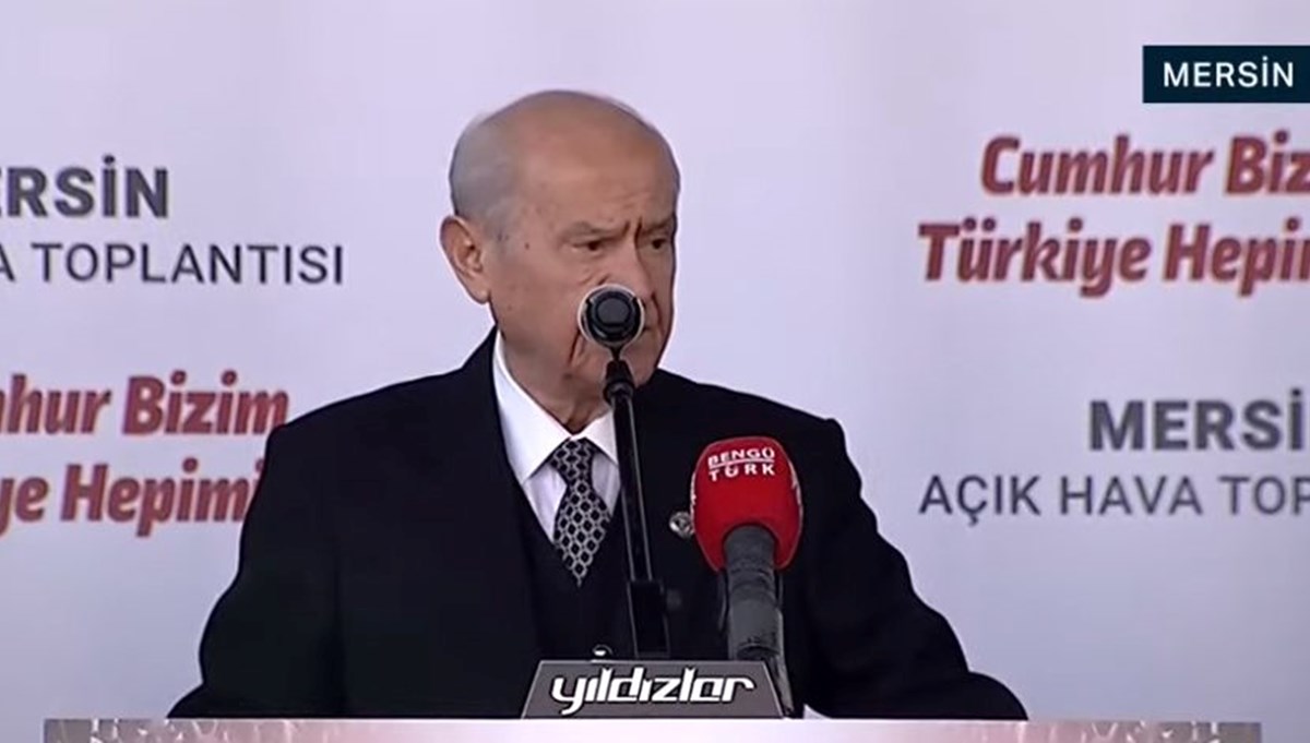 MHP ilk mitingini Mersin’de yaptı | Devlet Bahçeli: Yıkım belediyeciliğinin 63 günü kaldı